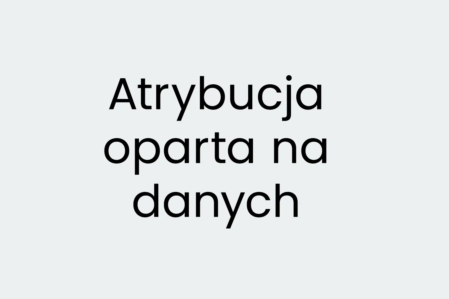 Atrybucja oparta na danych