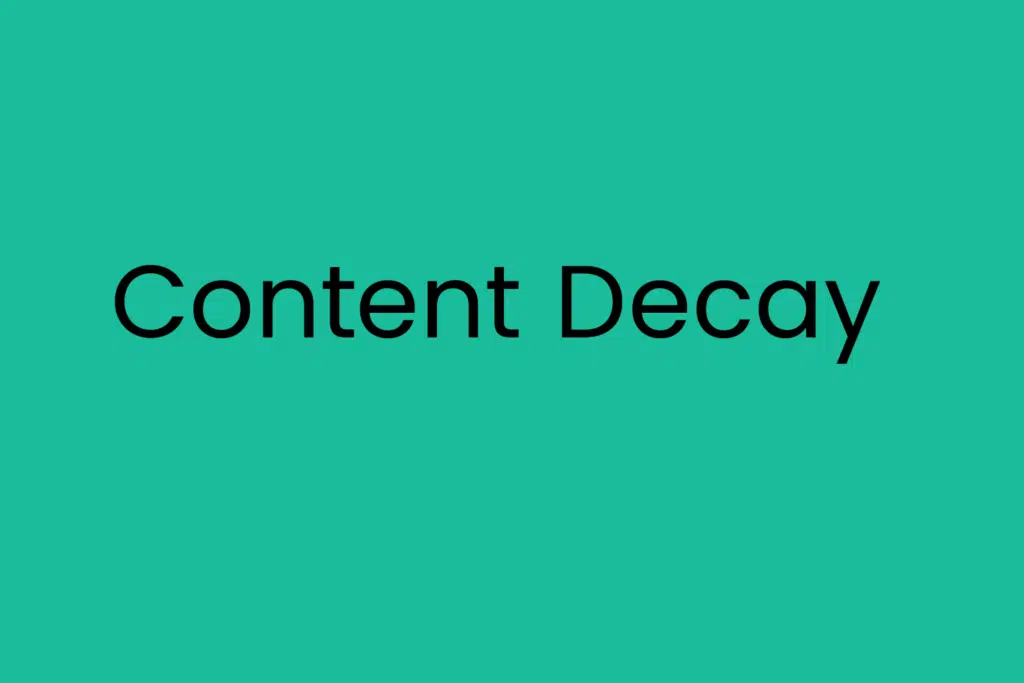 Content Decay