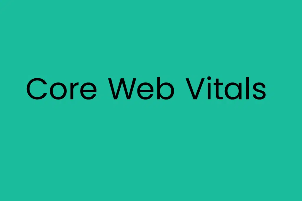 Core Web Vitals