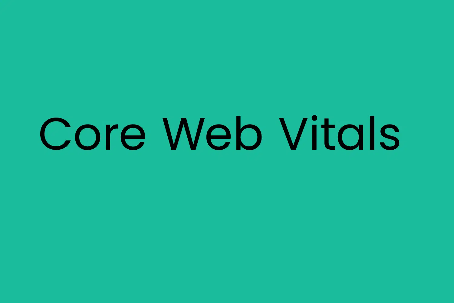 Core Web Vitals