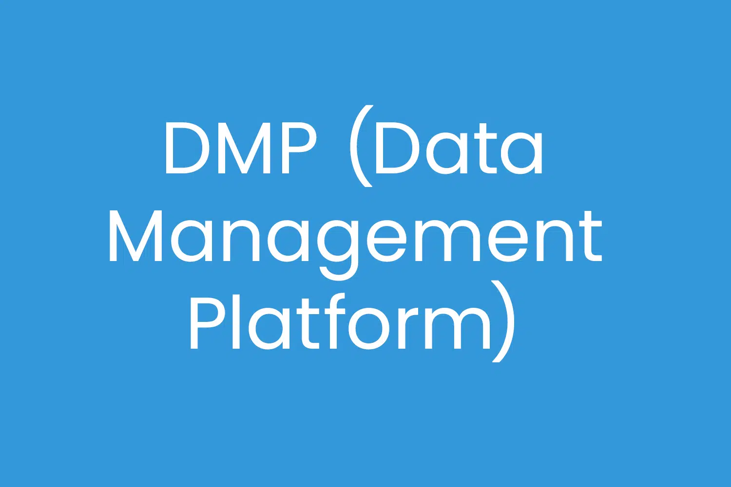 DMP Data Management Platform
