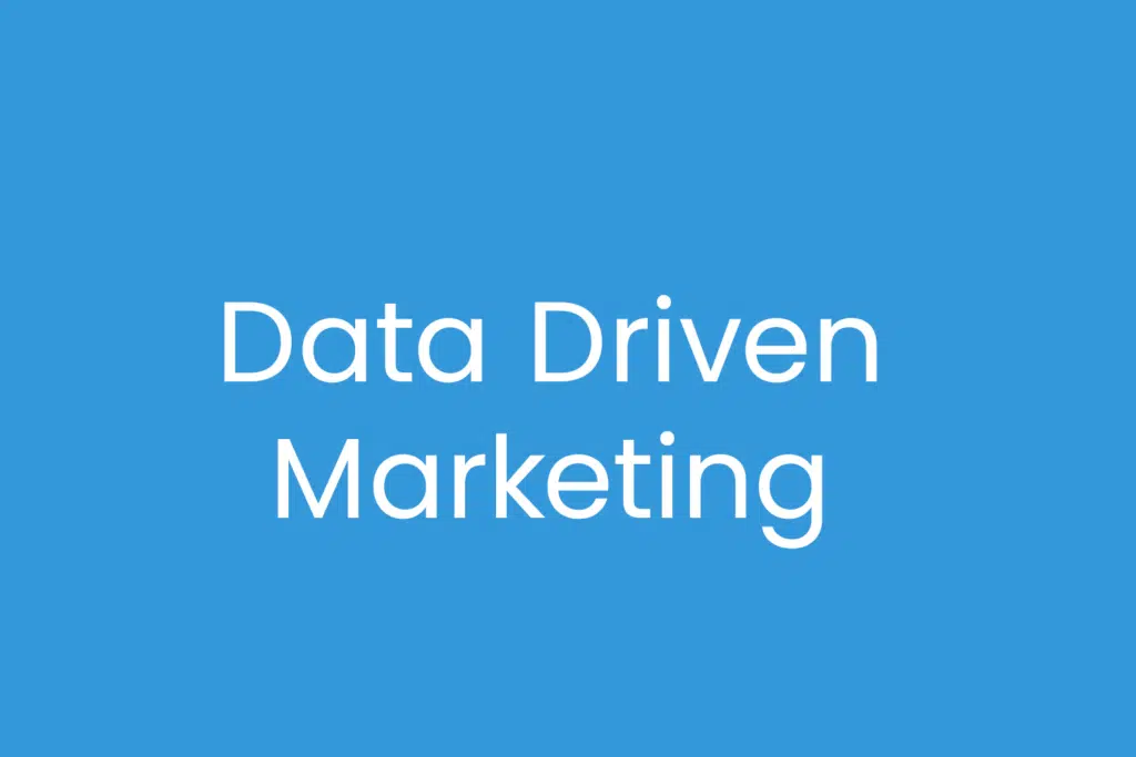 Data Driven Marketing