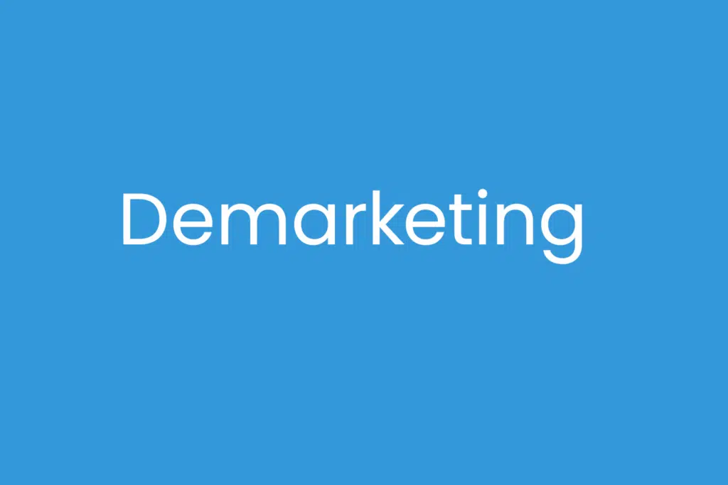 Demarketing