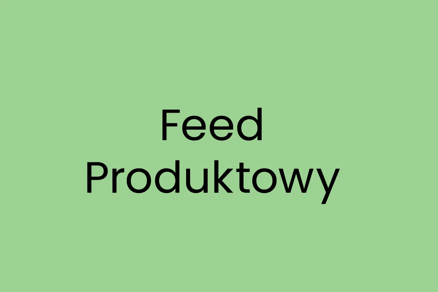 Feed Produktowy