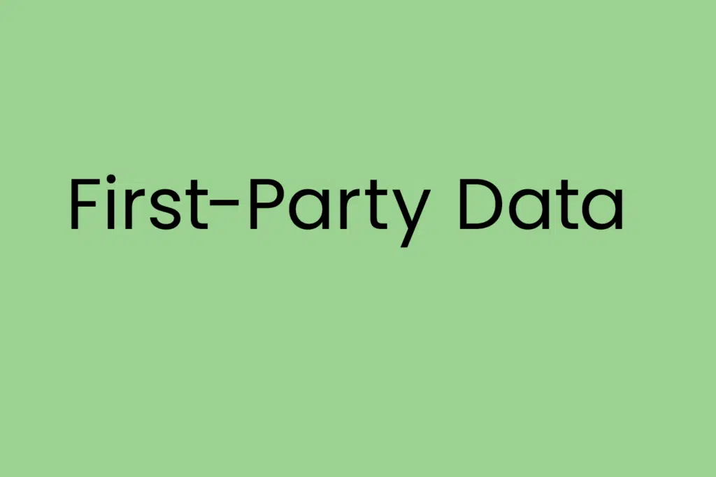 First-Party Data