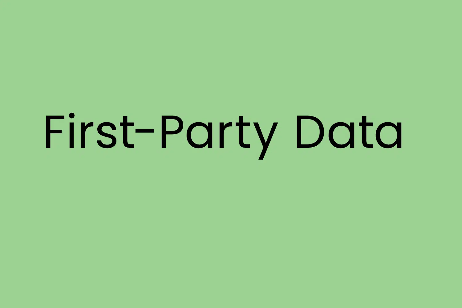 First-Party Data