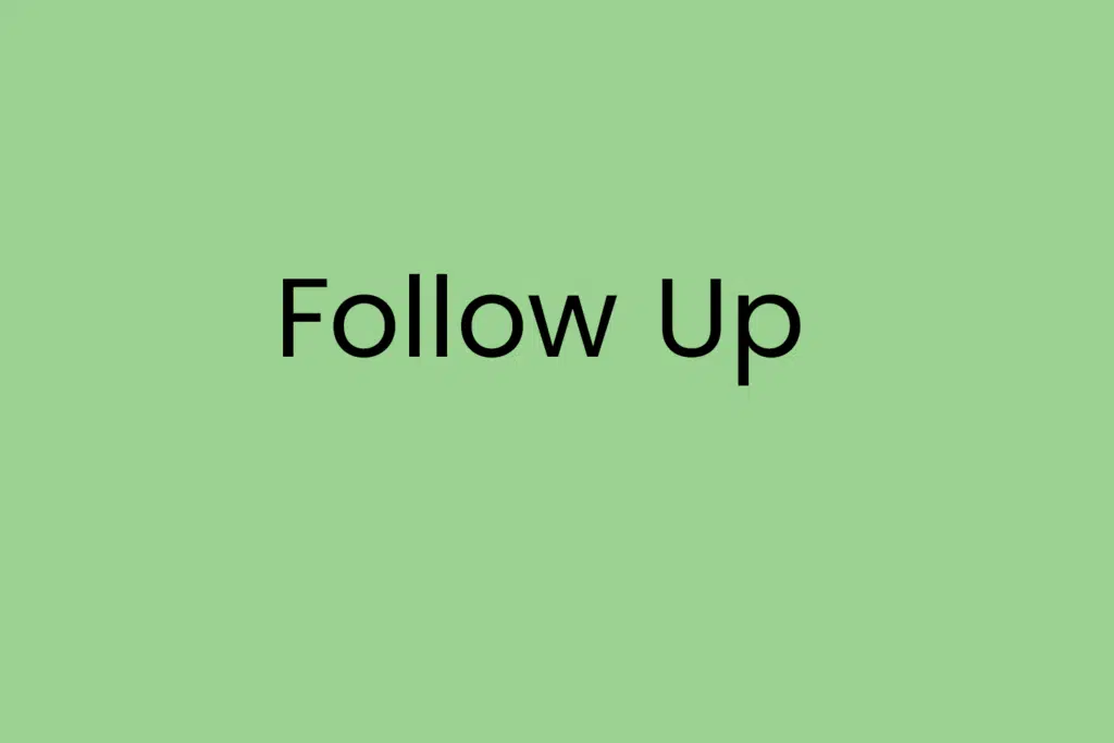 Follow Up