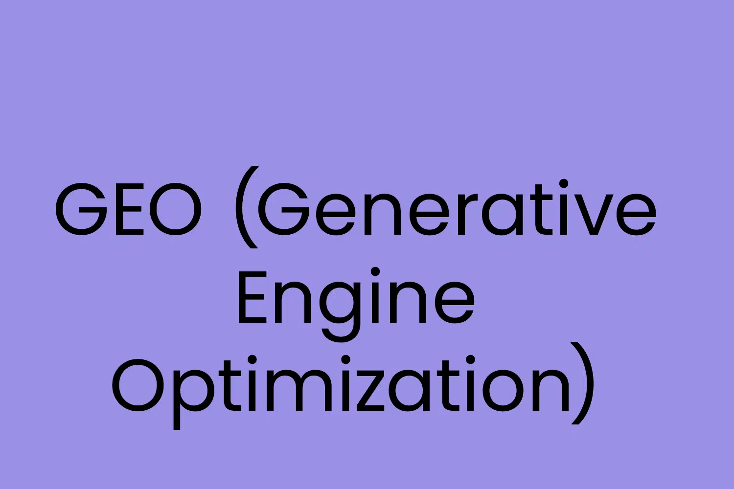 GEO Generative Engine Optimization