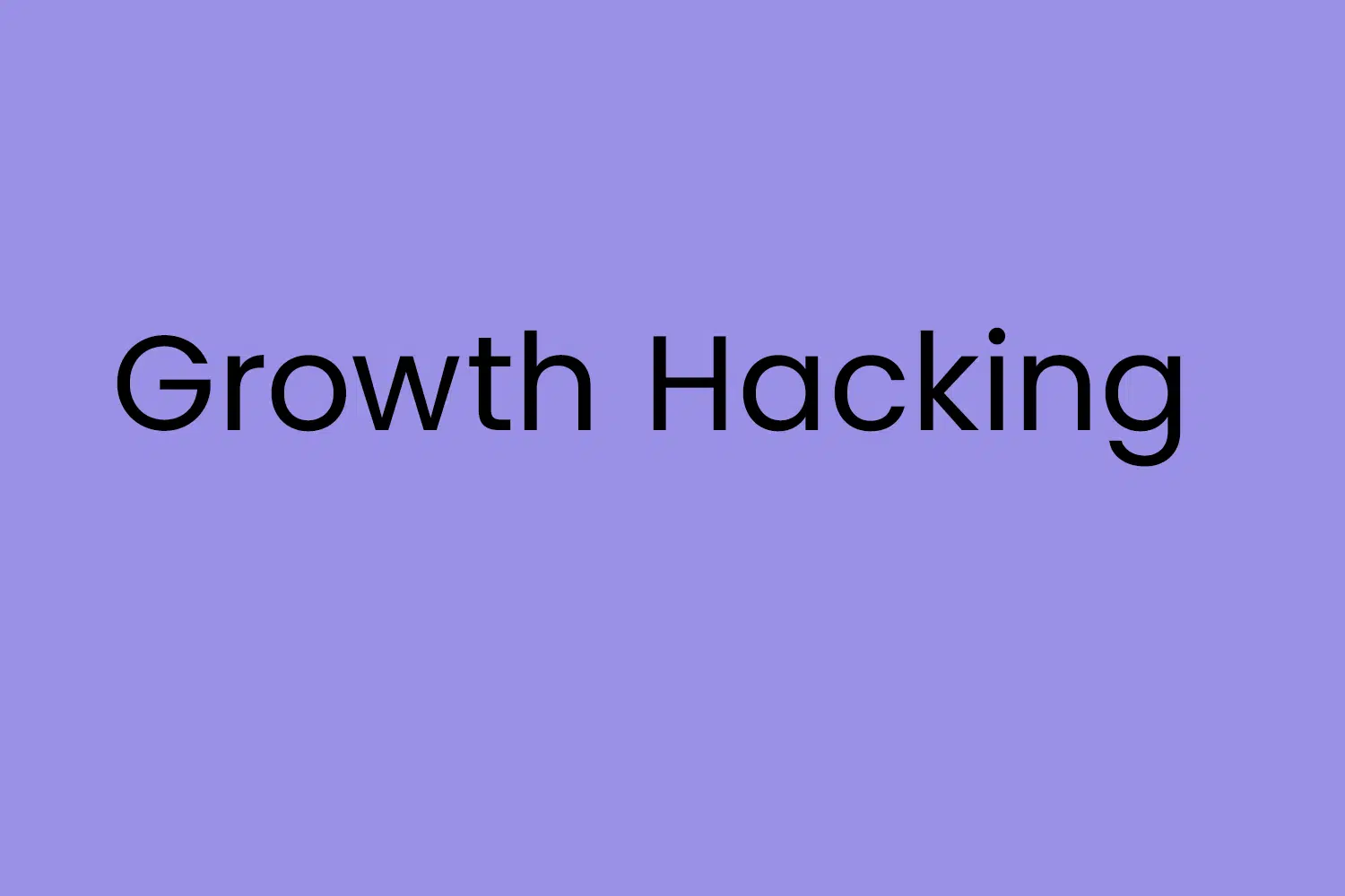 Growth Hacking