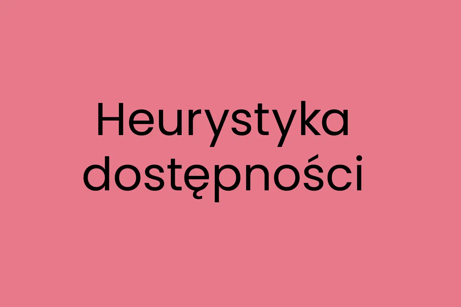 Heurystyka dostępności