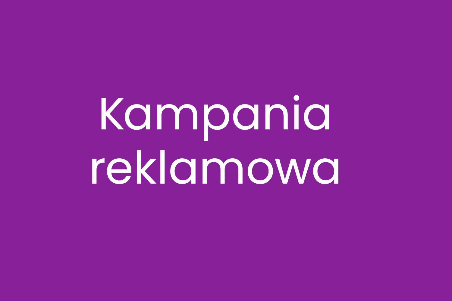 Kampania reklamowa