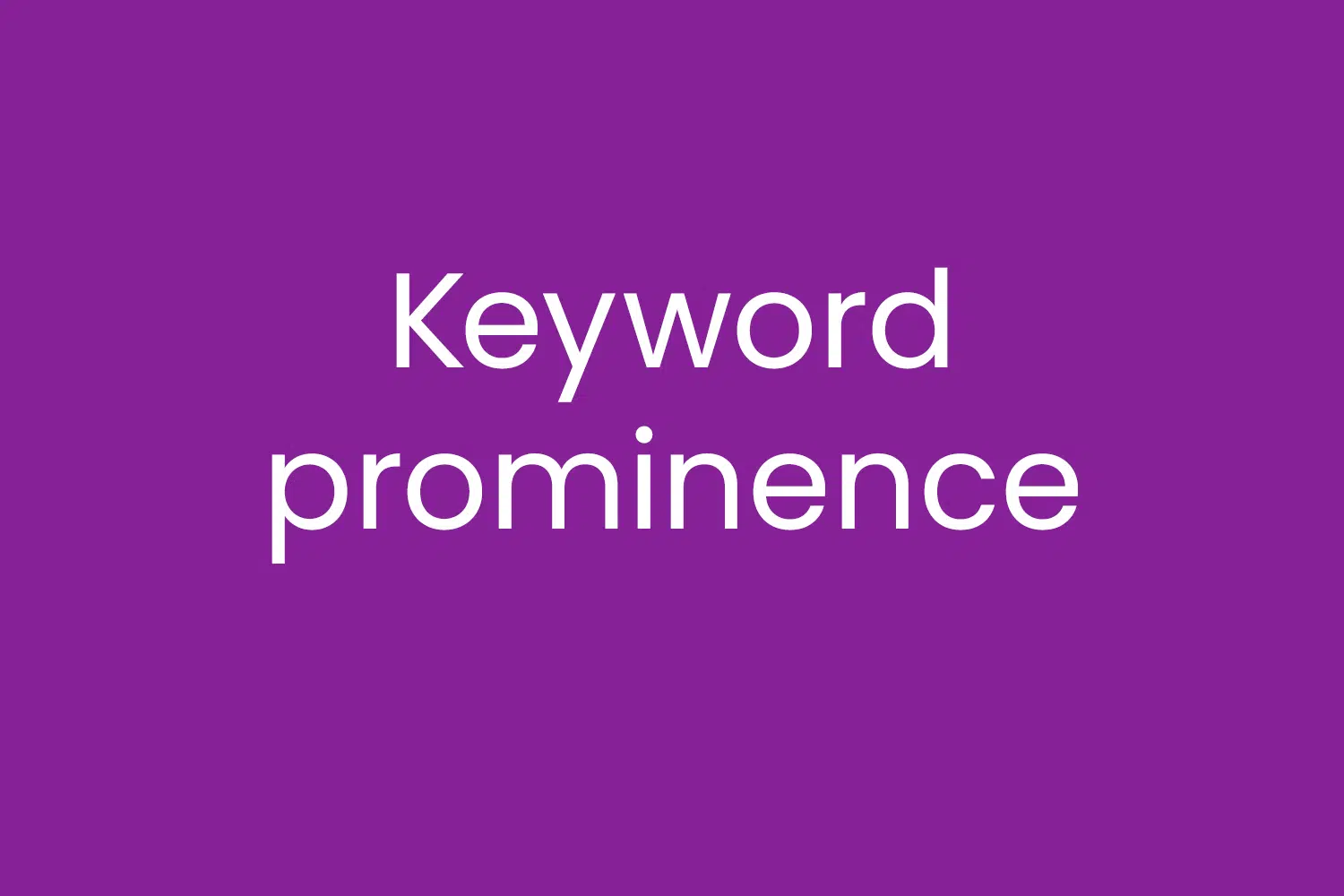 Keyword prominence