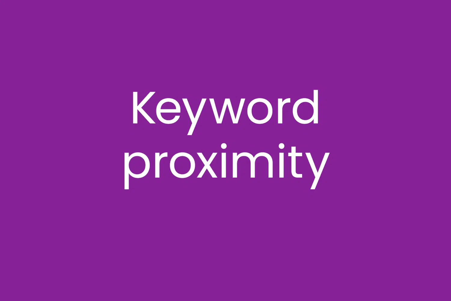 Keyword proximity