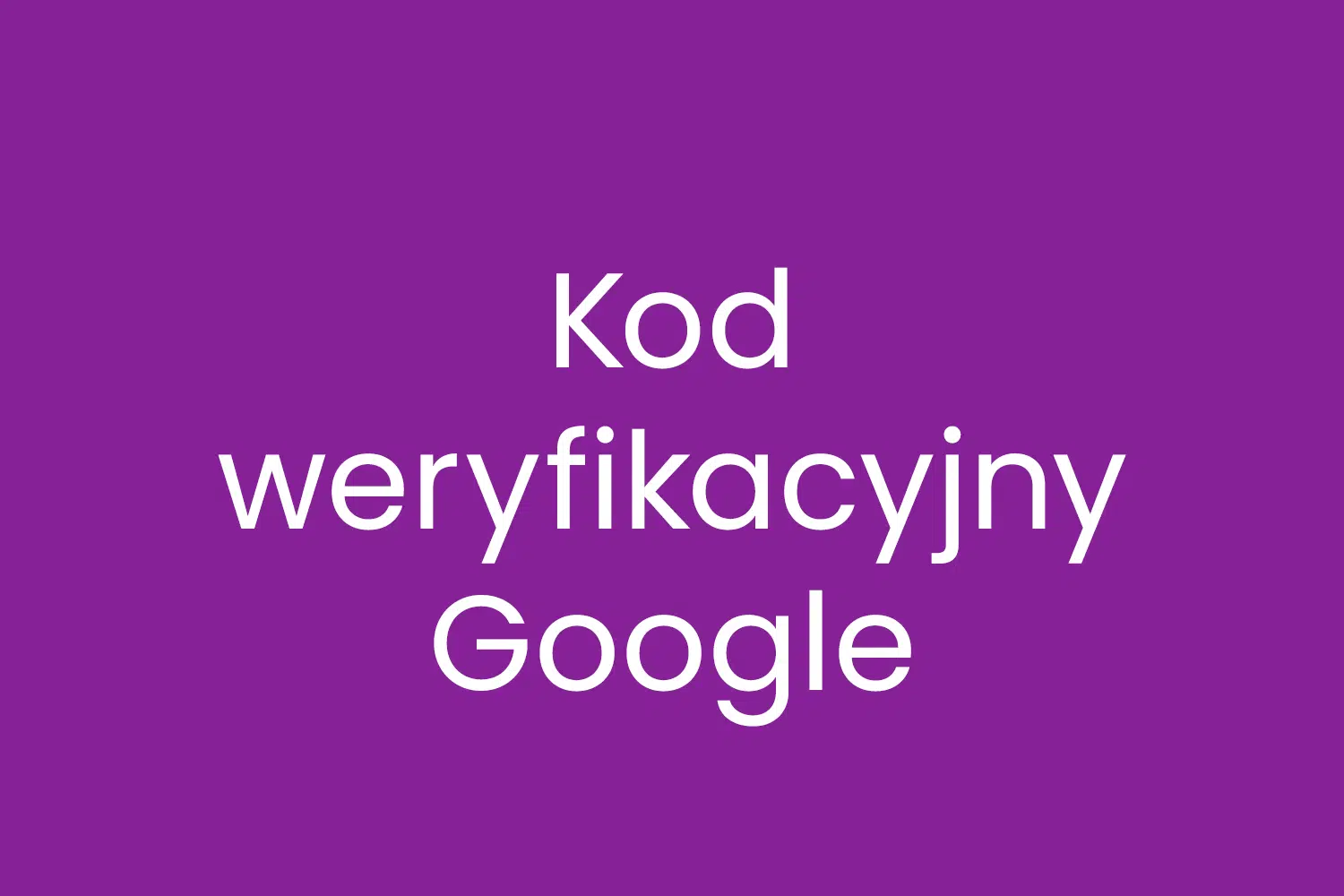 Kod weryfikacyjny Google