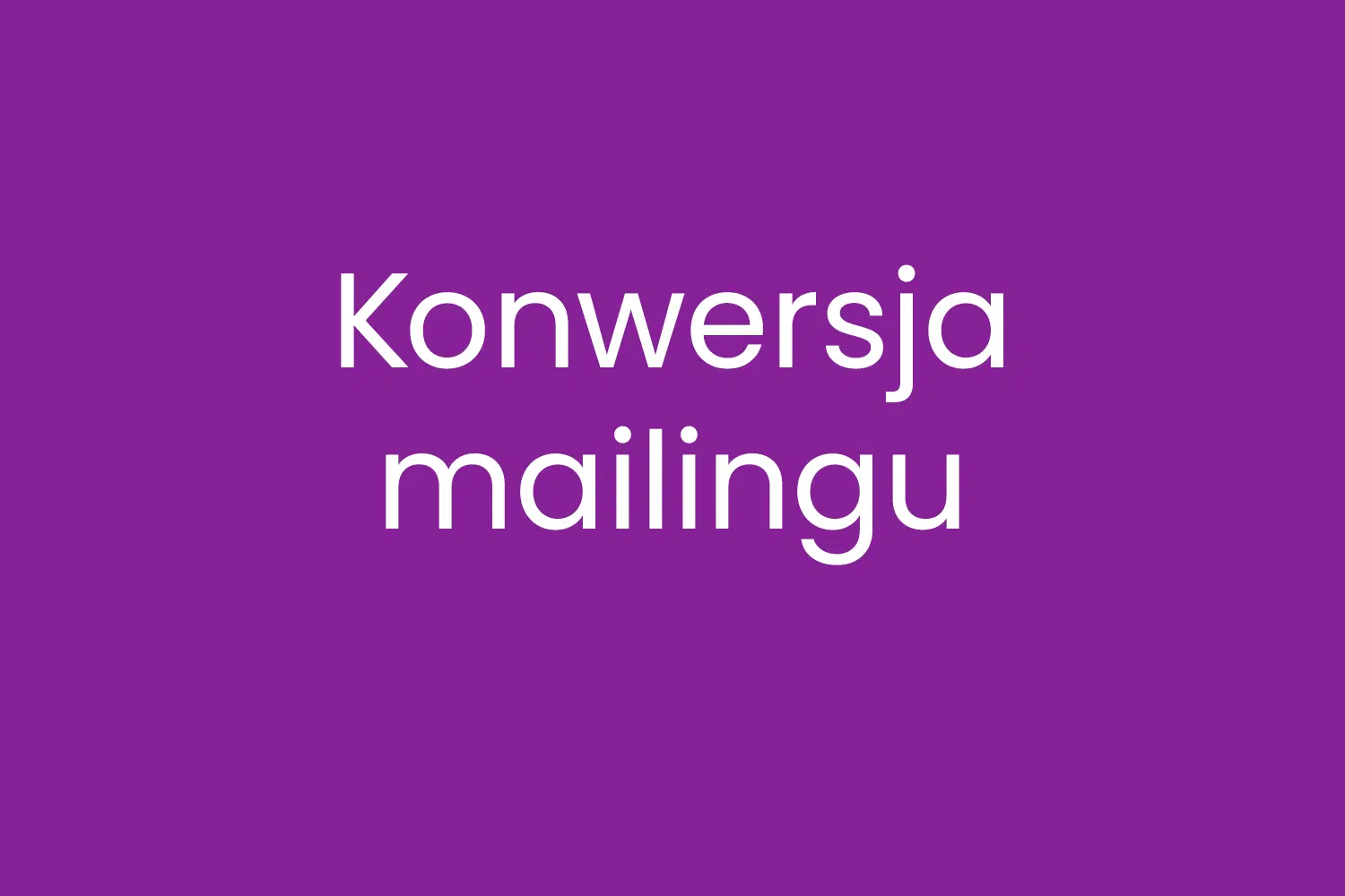 Konwersja mailingu