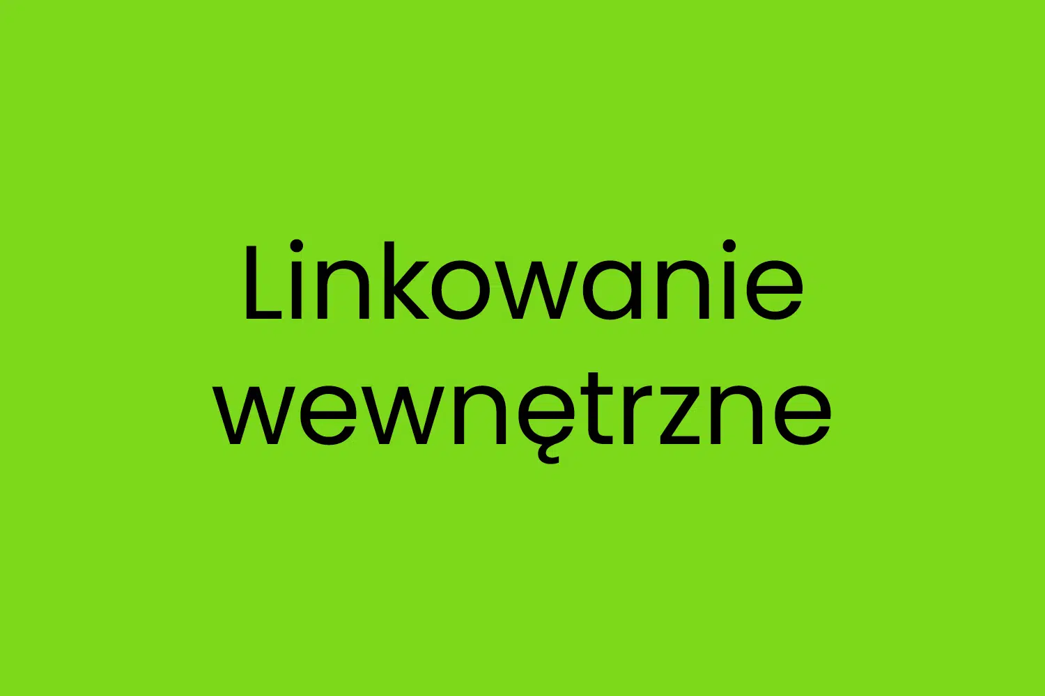 Linkowanie wewnętrzne