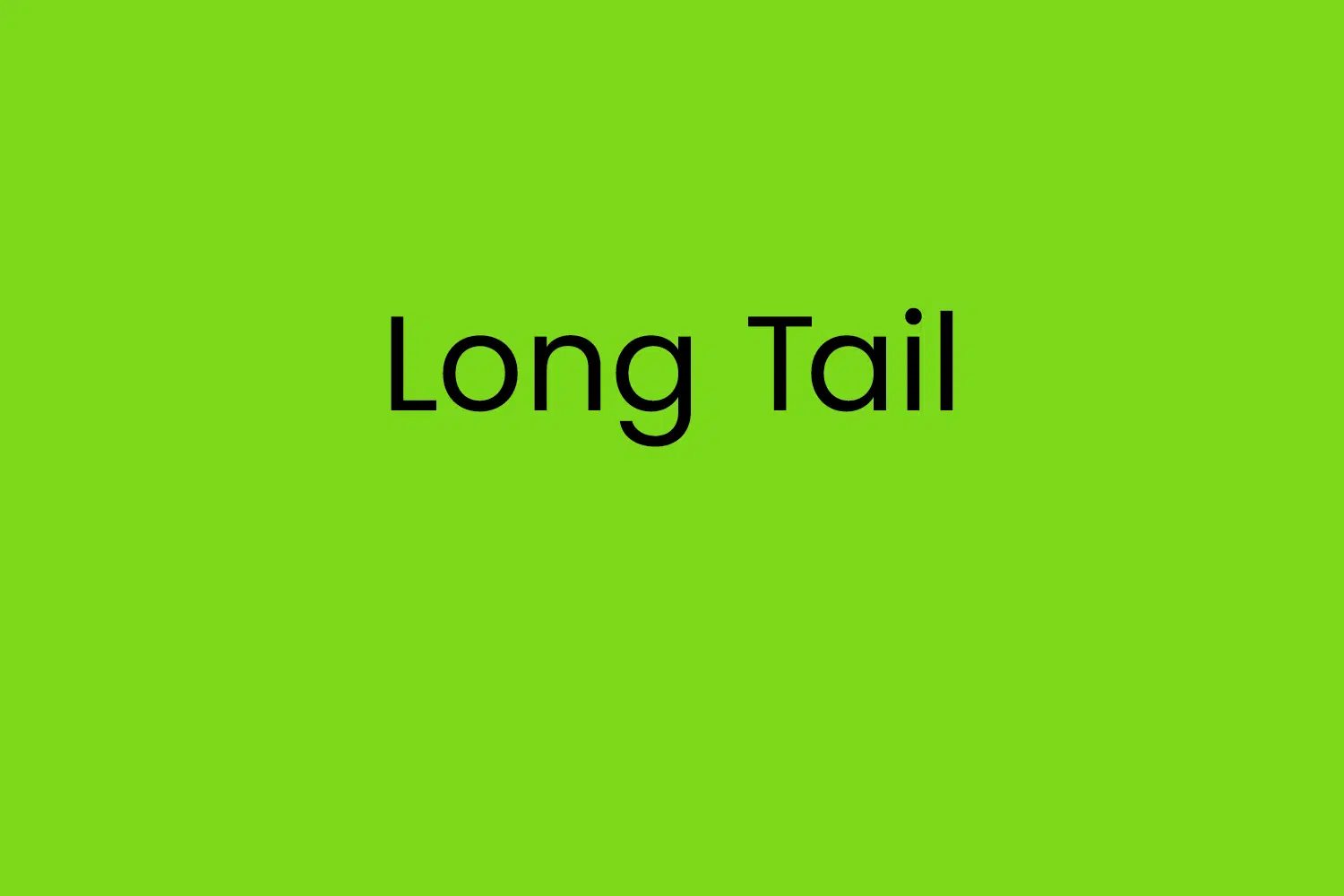 Long Tail