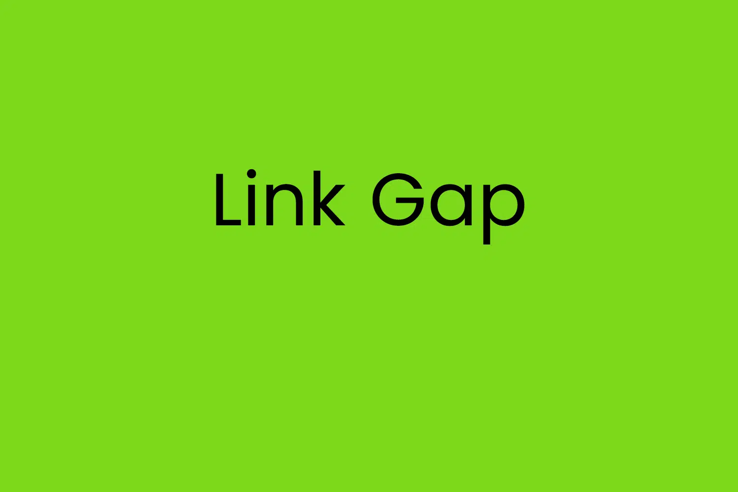 Link Gap