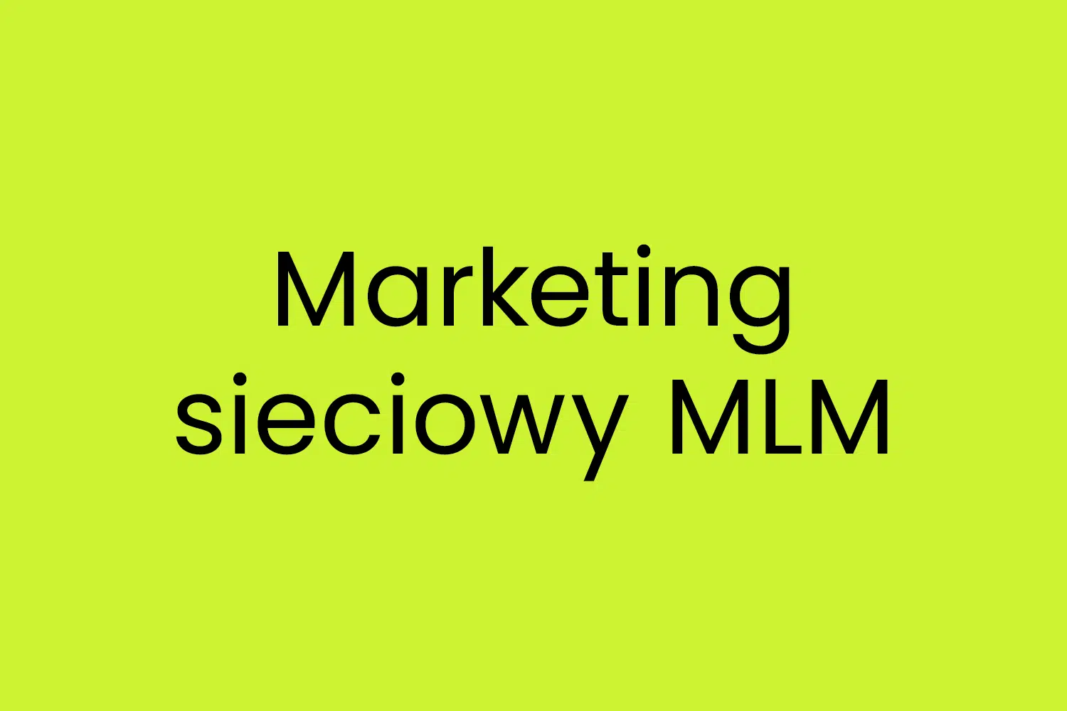 Marketing sieciowy MLM