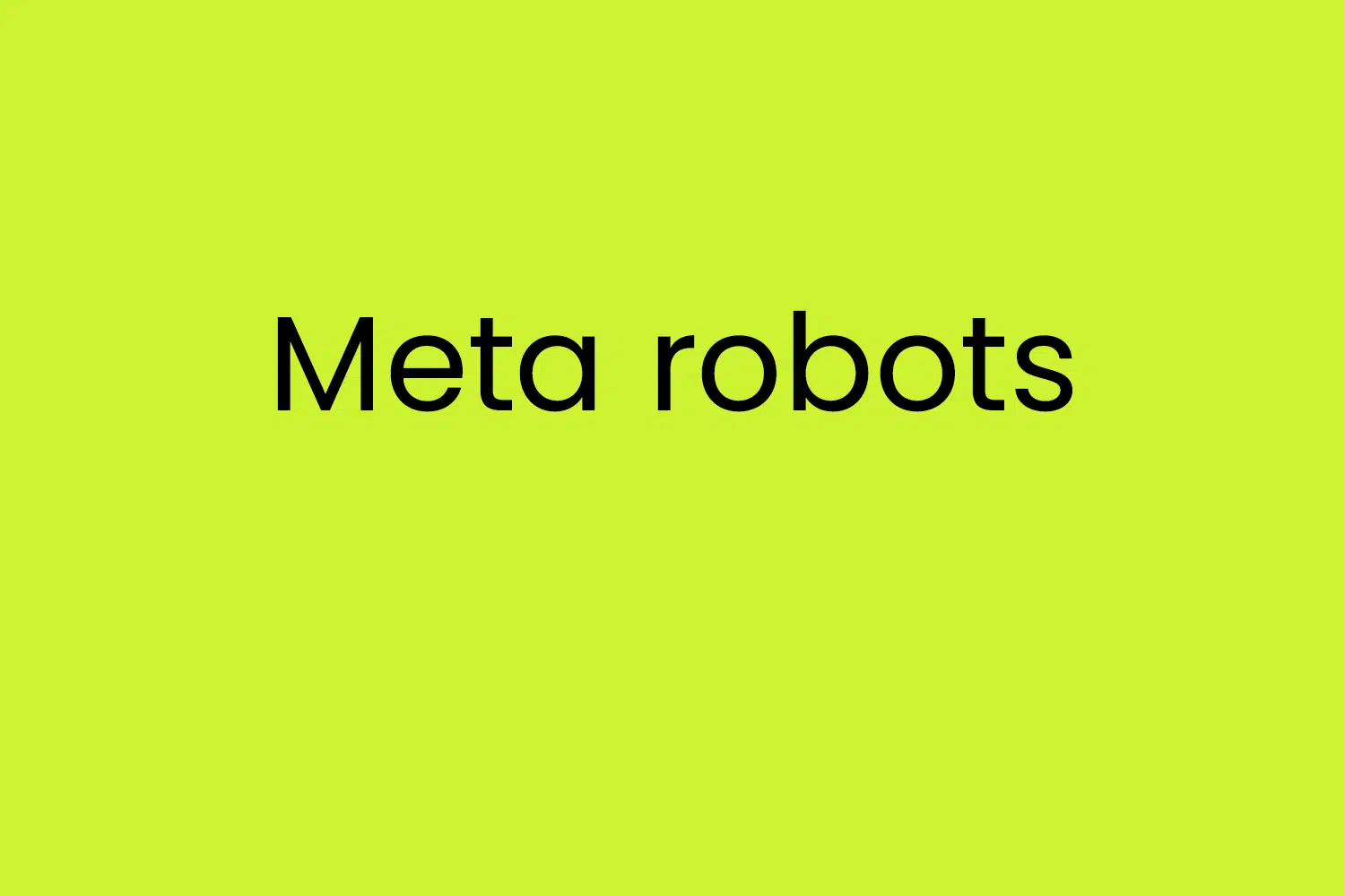 Meta robots