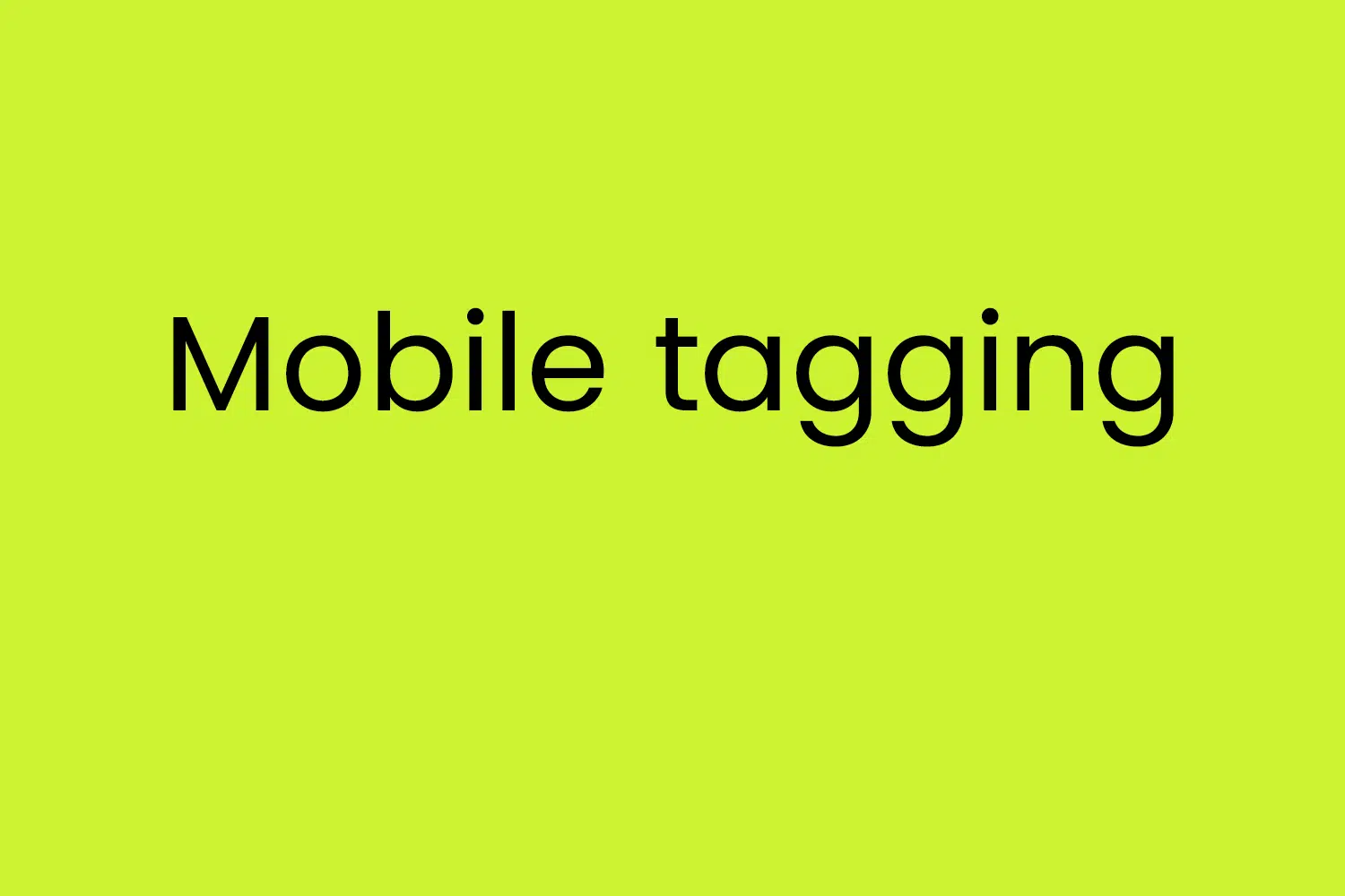 Mobile tagging