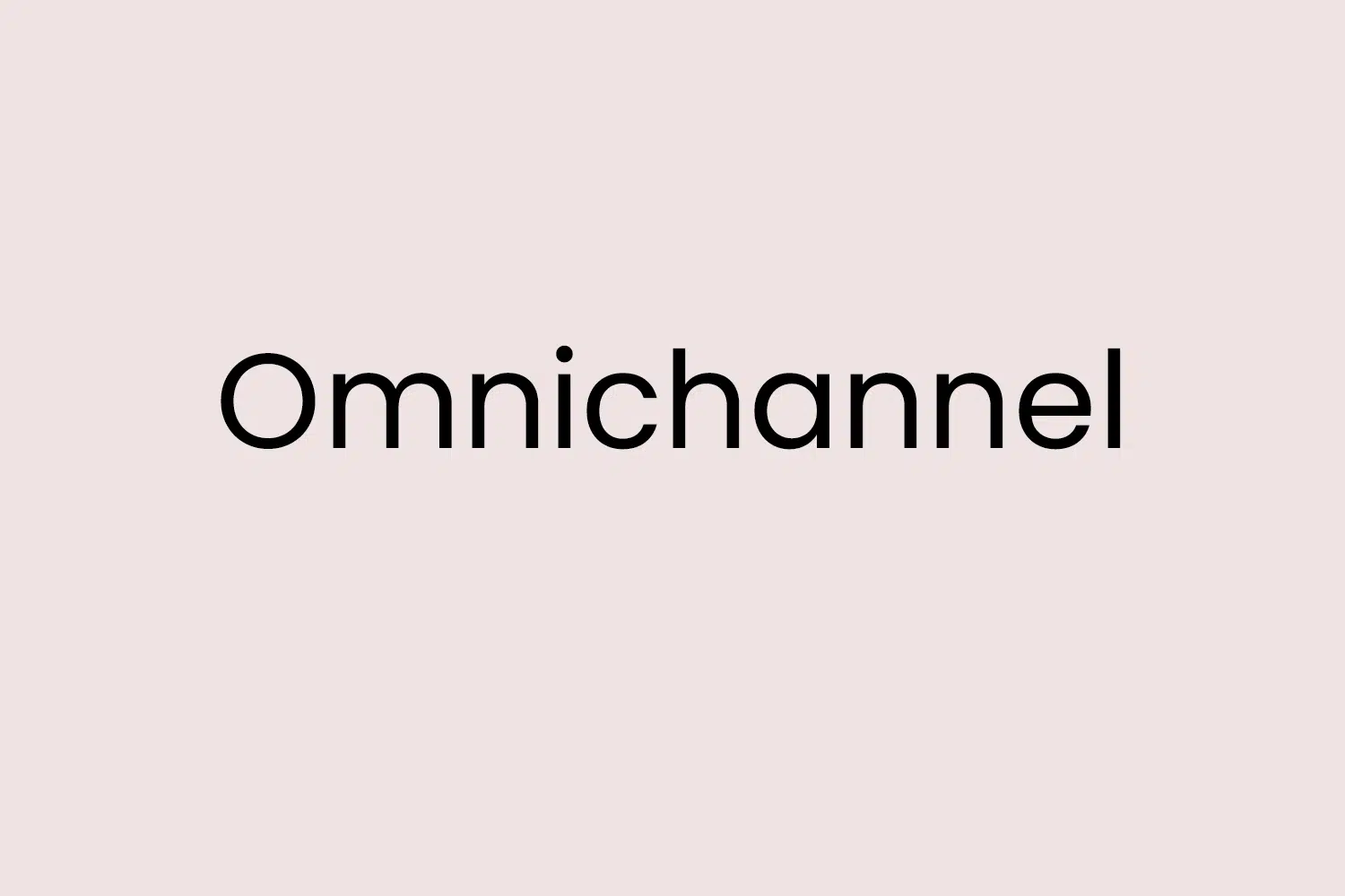 Omnichannel