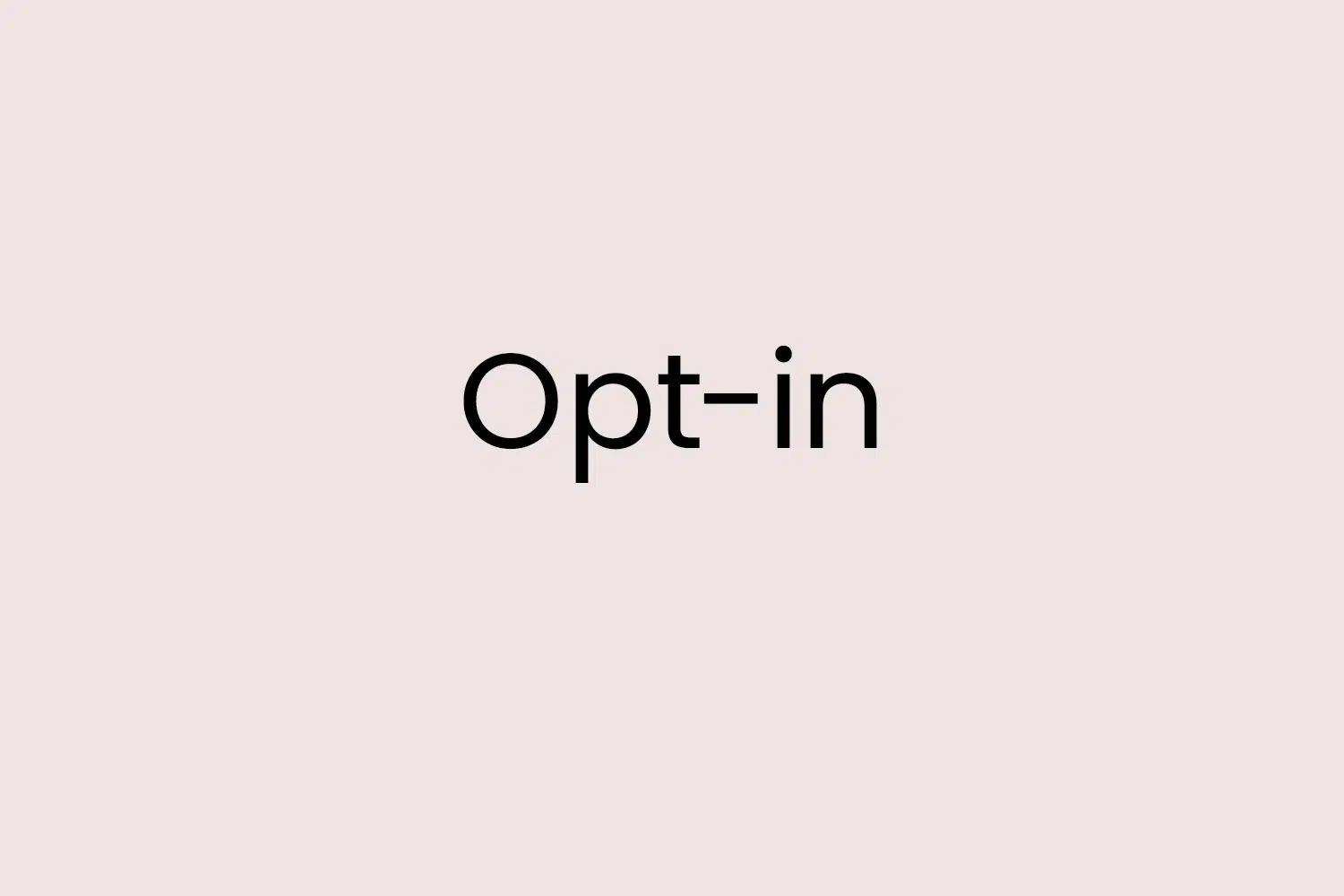 Opt-in