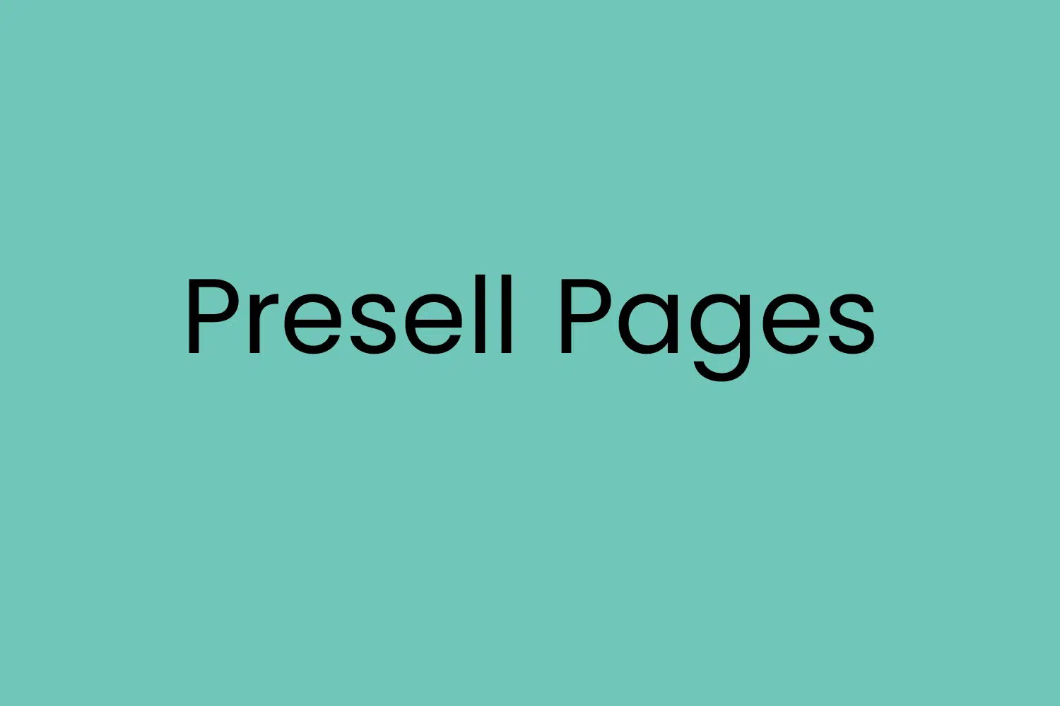 Presell Pages