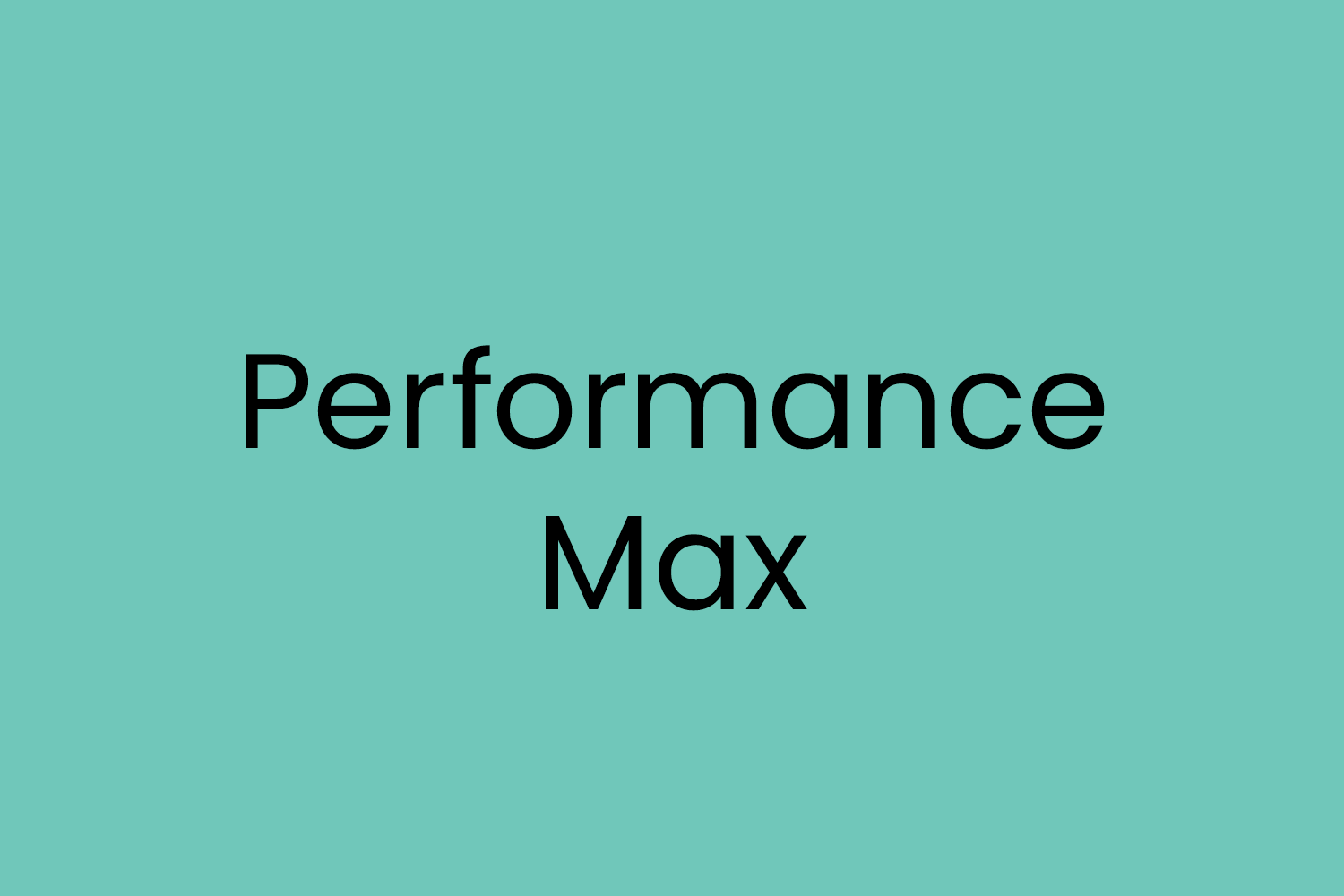 Performance Max
