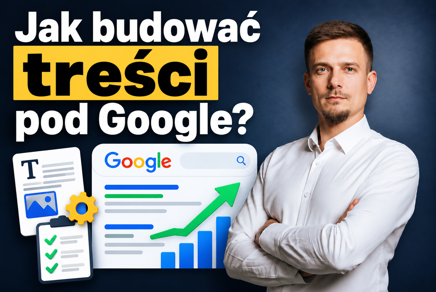 Jak budować treści pod Google