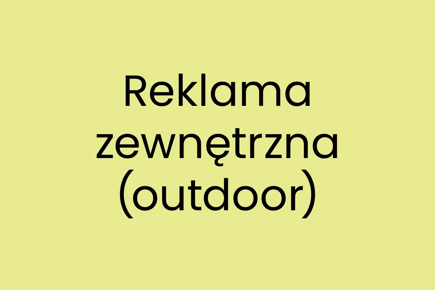 Reklama zewnętrzna outdoor